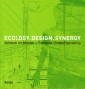 Triển lãm Ecology.Design.Synergy (Sinh thái. Thiết kế. Cộng lực)