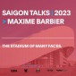 Saigon Talks 02 / diễn giả: KTS Maxime Barbier